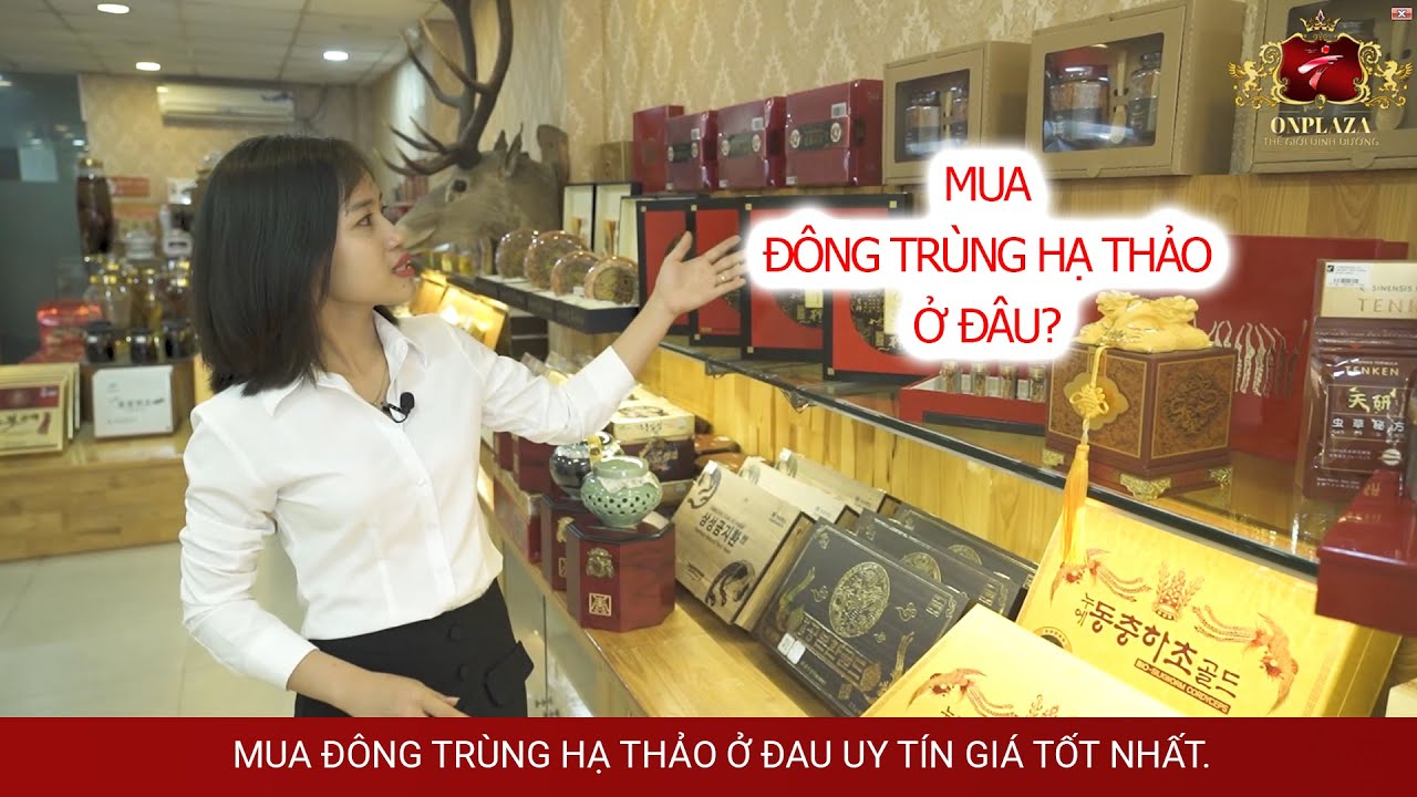 Video Thumbnail: Mua đông trùng hạ thảo ở đâu uy tín tại Hà Nội hay HCM - 1kg tiền tỷ | Onplaza